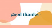 Good Thanks Media