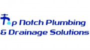 Top Notch Plumbing & Drainage Solutions