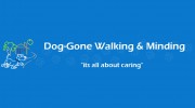Dog-Gone Walking & Minding