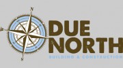 Due North Building & Construction