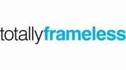 Totally Frameless