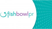 Fishbowl PR